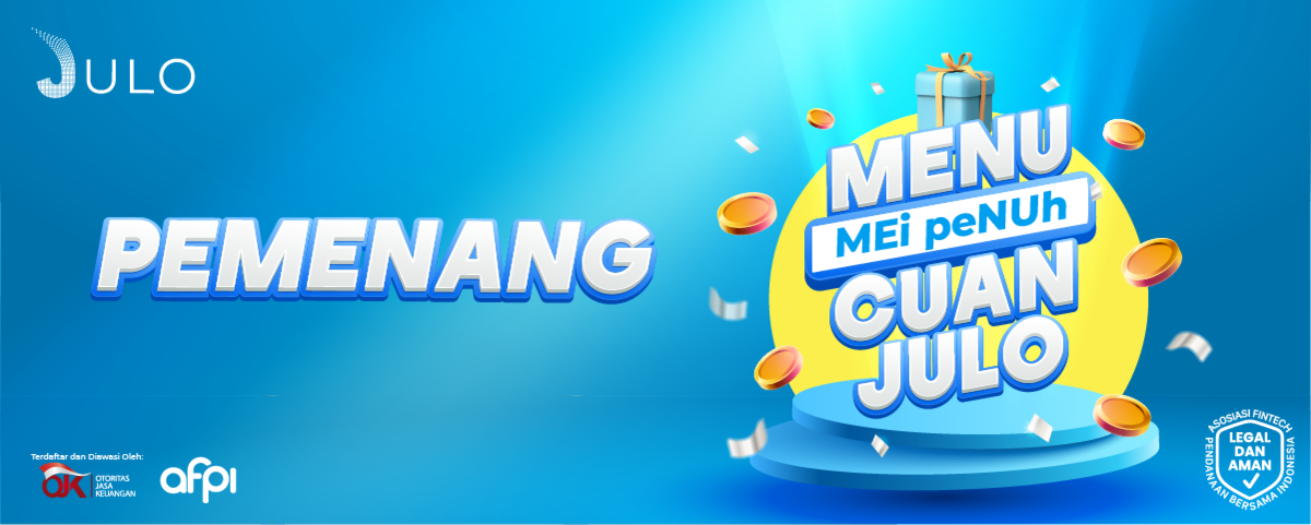 Pengumuman Pemenang Mei Penuh Cuan JULO Pengumuman Pemenang Mei Penuh Cuan JULO
