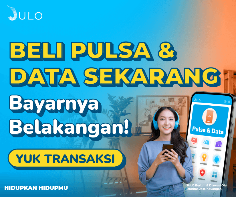 Isi Pulsa dan Data Pakai JULO!