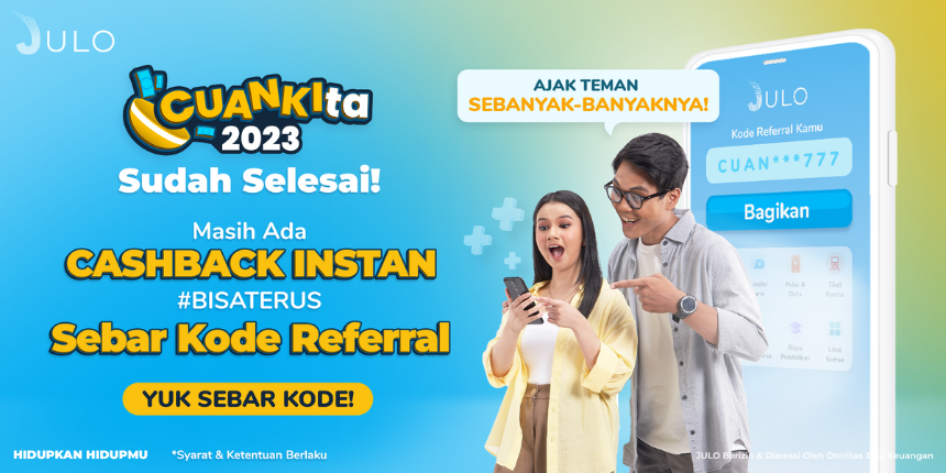 Sebar Terus Kode Referral JULO