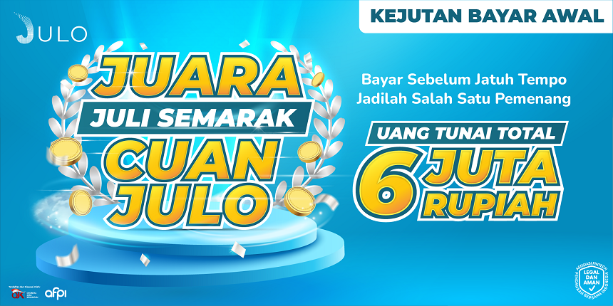 Kejutan Bayar Awal: Juli Semarak Cuan JULO