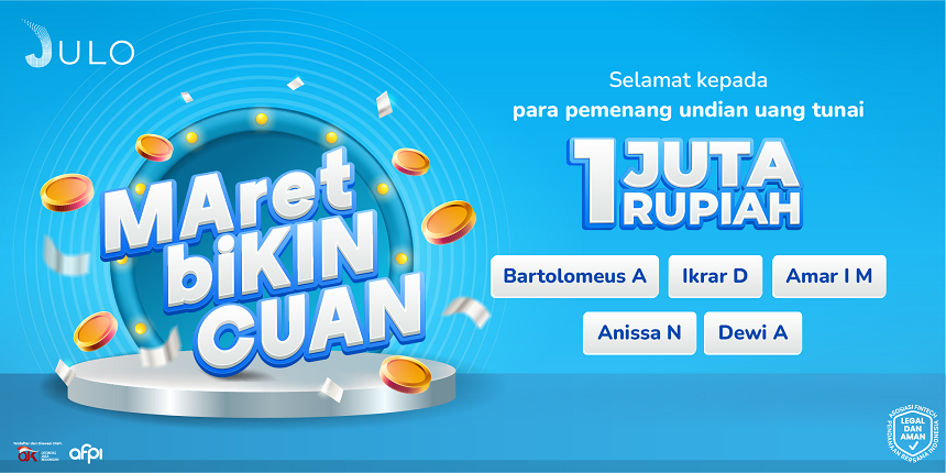 Pengumuman Pemenang Undian Maret Bikin Cuan JULO